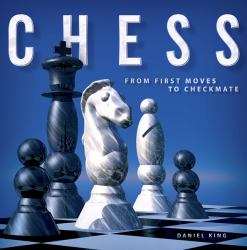 Chess : From First Moves to Checkmate