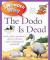 I Wonder Why the Dodo Is Dead