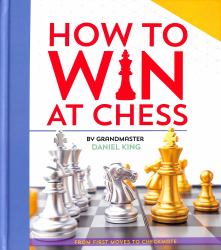 How to Win at Chess : From First Moves to Checkmate