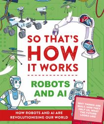 So That's How It Works! Robots and AI