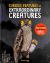 Curious Features of Extraordinary Creatures