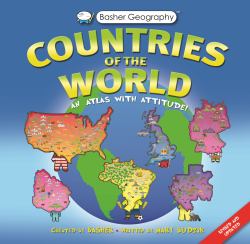 Basher Geography: Countries of the World : An Atlas with Attitude