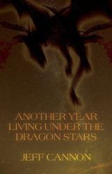 Another Year of Living under the Dragon Stars