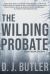 The Wilding Probate : A Bucky Mccrae Adventure