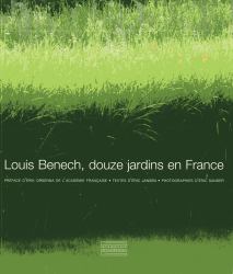 Louis Benech, Douze Jardins en France