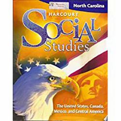 United States, Canada, Mexico, Central America, Grade 5 : Harcourt School Publishers Social Studies North Carolina (Social Studies 07)