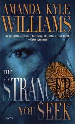 The Stranger You Seek : A Novel