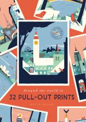 Alphabet Cities : Around the World in 32 Pull-Out Prints