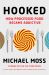 Hooked : How Processed Food Became Addictive