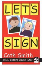 Let's Sign : Bsl Building Blocks