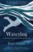 Waterlog : A Swimmer's Journey Through Britain