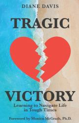 Tragic Victory : Learning to Navigate Life in Tough Times