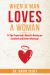 When a Man Loves a Woman : 14 Tips from God's Word to Having an Enriched and Better Marriage