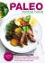 The Paleo Diet Made Easy Cookbook