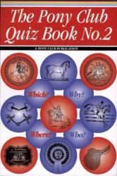 The Pony Club Quiz Book No.2 : 1001 Questions with Answers