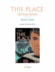 This Place: 150 Years Retold Teacher Guide