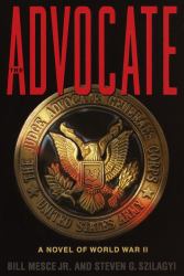 The Advocate : A Novel of World War II