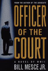 An Officer of the Court : A Novel of WWII