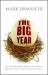 The Big Year : A Tale of Man, Nature and Foul Obsession