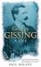 George Gissing : A Life