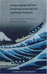 Living Language and Dead Reckoning : Navigating Oral and Written Traditions