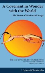 A Covenant in Wonder with the World : The Power of Stories and Songs