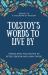 Tolstoy's Words to Live By : Sequel to a Calendar of Wisdom