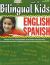 Bilingual Kids : English-Spanish