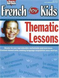 French for Kids Thematic Lessons