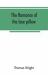 The Romance of the Lace Pillow; Being the History of Lace-Making in Bucks, Beds, Northants and Neighbouring Counties, Together with Some Account of the Lace Industries of Devon and Ireland