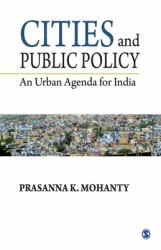 Cities and Public Policy : An Urban Agenda for India