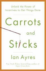 Carrots and Sticks