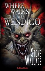 Where Walks the Wendigo