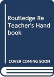 The Routledge Re Teacher's Handbook