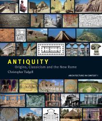 Antiquity : Origins, Classicism and the New Rome