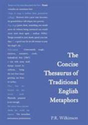 Concise Thesaurus of Traditional English Metaphors