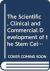 The Scientific, Clinical and Commercial Development of the Stem Cell : From Radiobiology to Regenerative Medicine