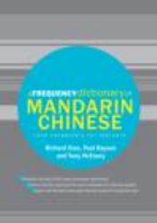 A Frequency Dictionary of Mandarin Chinese : Core Vocabulary for Learners