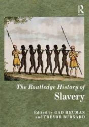 The Routledge History of Slavery