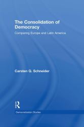 The Consolidation of Democracy : Comparing Europe and Latin America