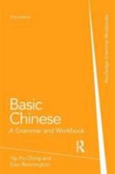 Basic Chinese : A Grammar and Workbook