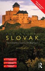 Colloquial Slovak : The Complete Course for Beginners