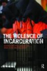 The Violence of Incarceration