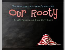 Our Rooty : The true tale of a New Orleans Pig