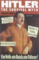 Hitler : The Survival Myth