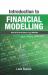 Introduction to Financial Modelling : How to Excel at Being a Lazy (That Means Efficient!) Modeller