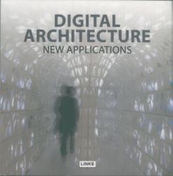 Digital Architecture : New Applications