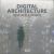 Digital Architecture : New Applications