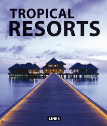 Tropical Resorts