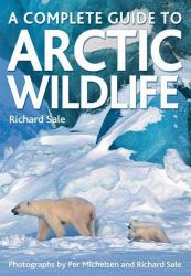 A Complete Guide to Arctic Wildlife